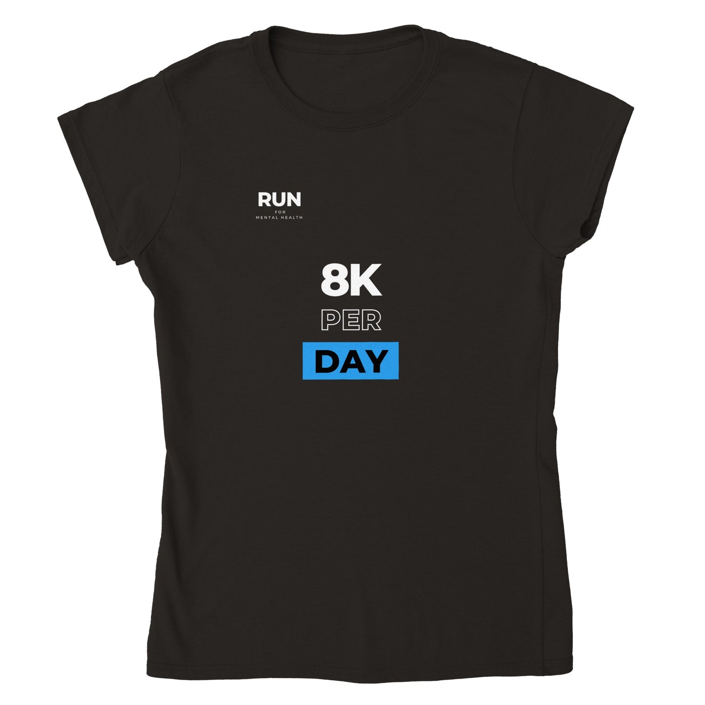 8k per Day Challenge - Womens - T-shirt